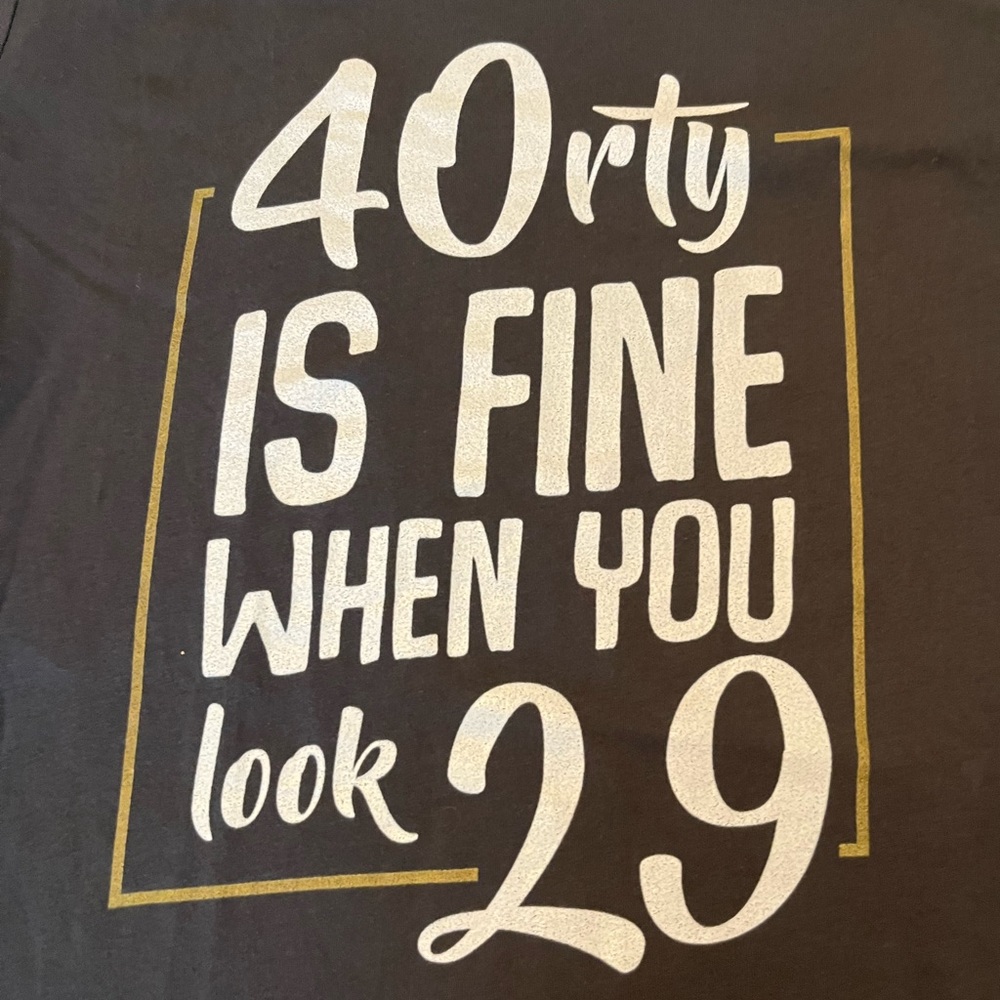 Funny 40 women’s t-shirt - NWT - Picture 2 of 7